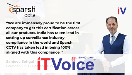 SPARSH CCTV BECOMES THE FIRST VIDEO SURVEILLANCE COMPANY IN THE WORLD TO GET CYBER-SECURITY CERTIFICATION FOR FULL RANGE FROM STQC